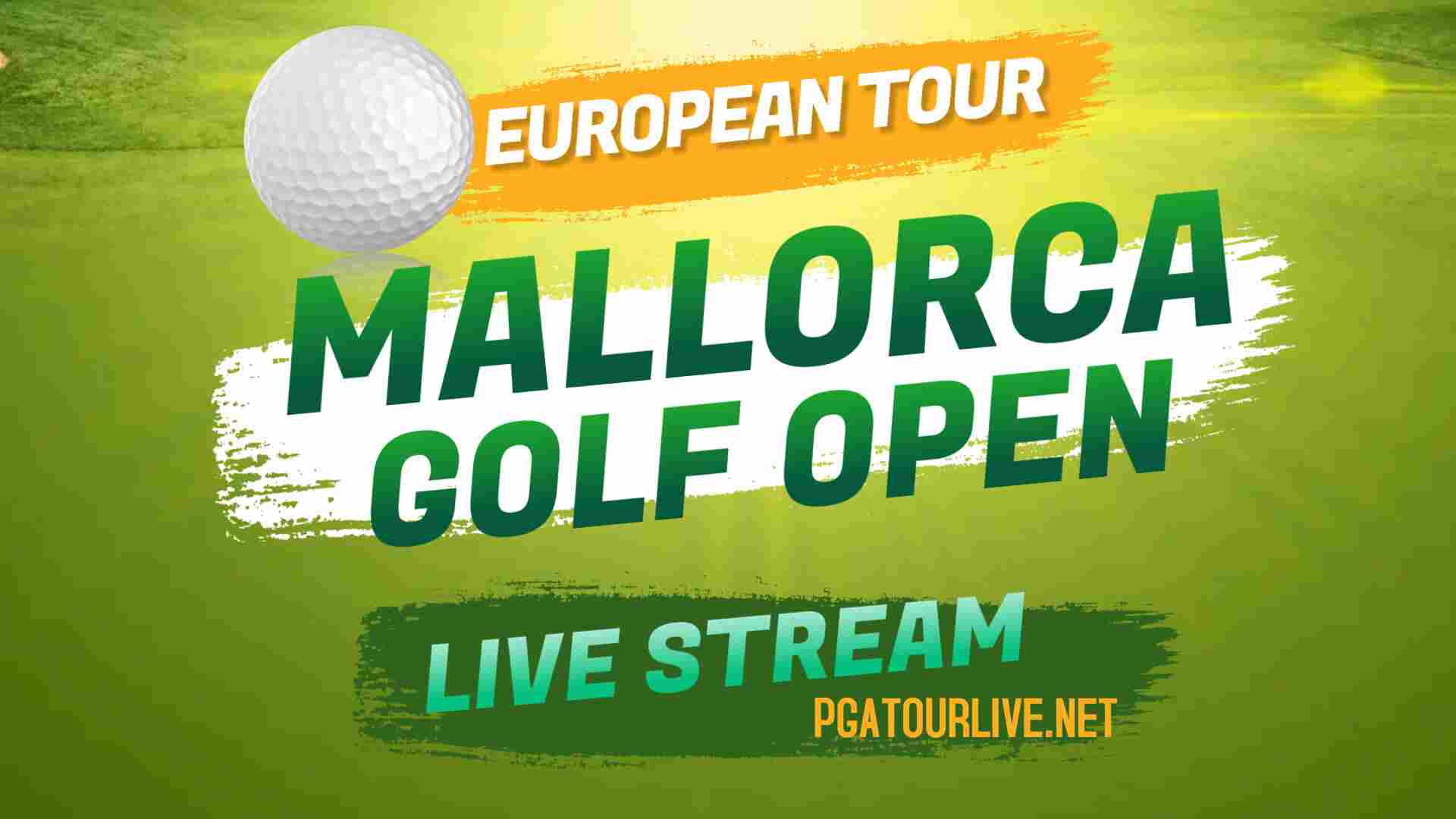 Mallorca Open Live Stream Golf European Tour