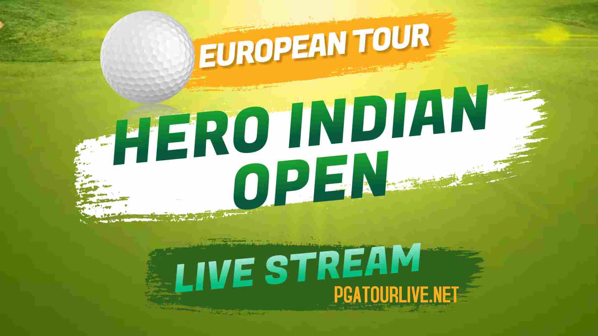 Hero Indian Open Live Stream Golf European Tour