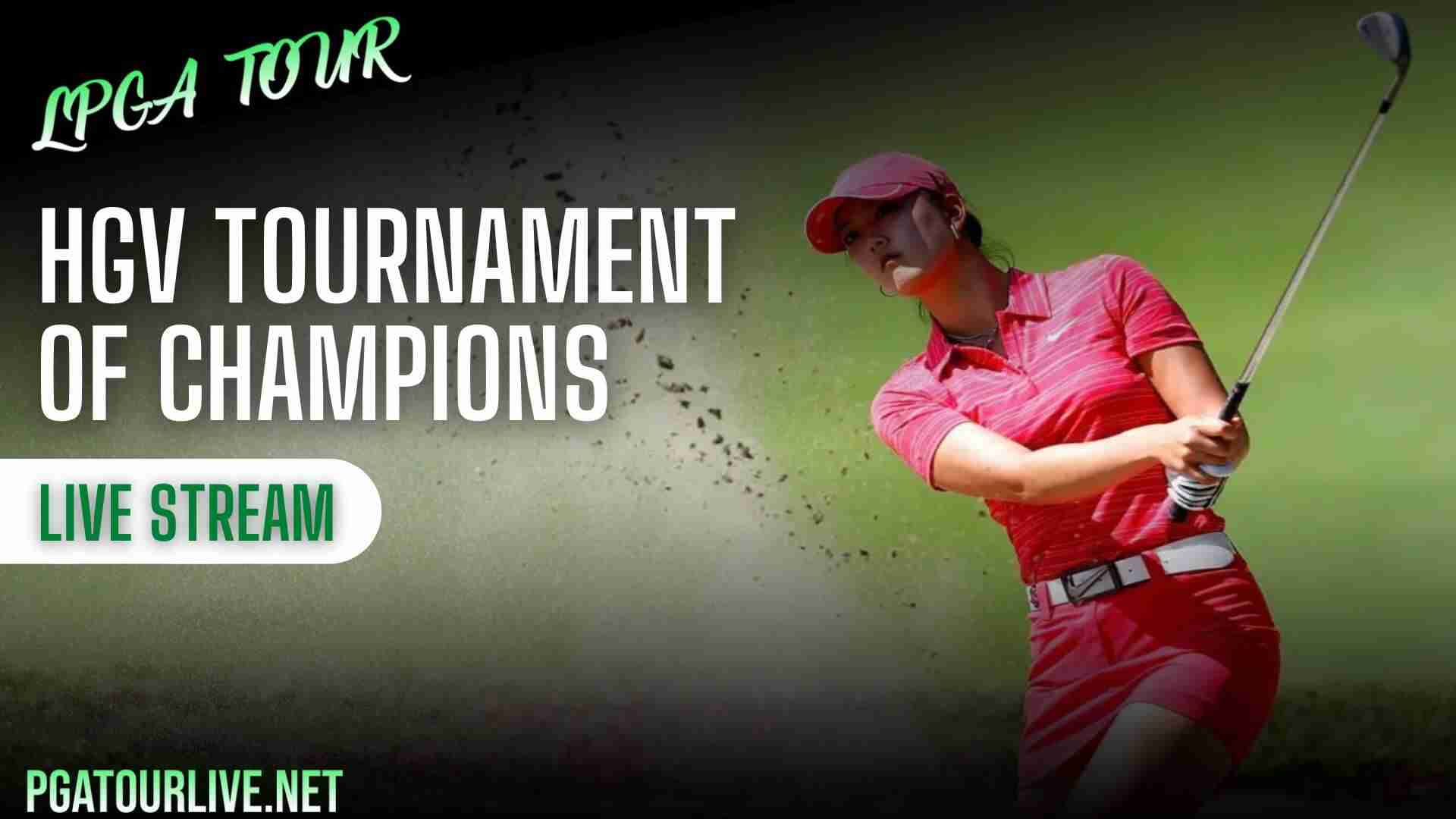 Hilton Grand Vacations Tournament Of Champions Live Stream LPGA