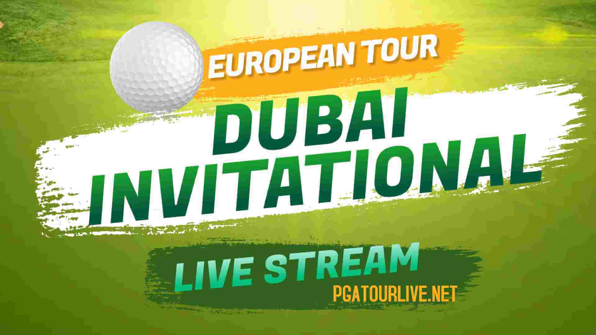 How to Watch Dubai Invitational Live Stream